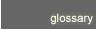 glossary